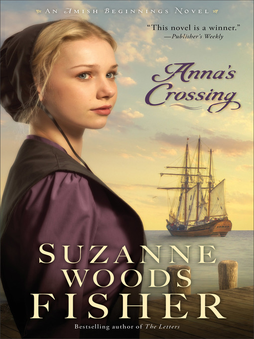 Title details for Anna's Crossing by Suzanne Woods Fisher - Available